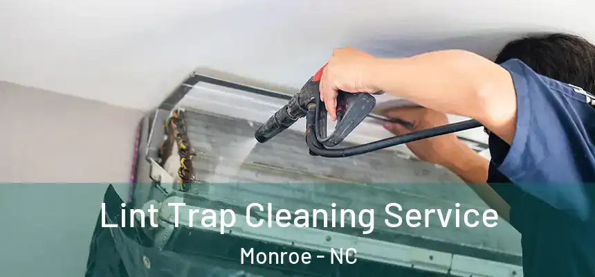  Lint Trap Cleaning Service Monroe - NC