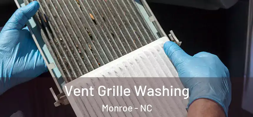  Vent Grille Washing Monroe - NC